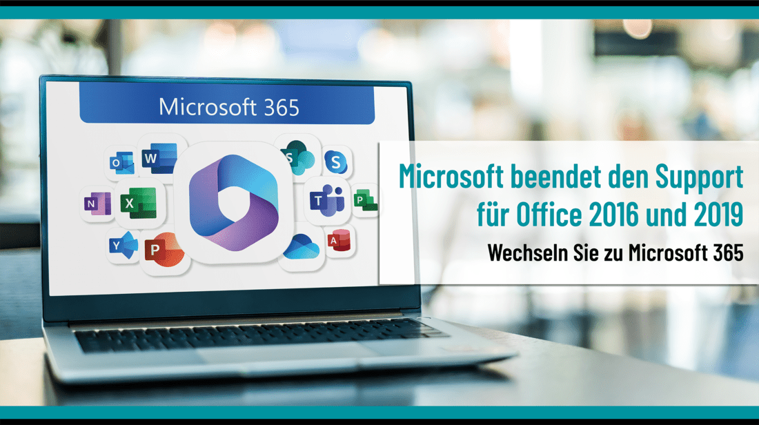 Ende des Supports für Microsoft Office 2016 und 2019